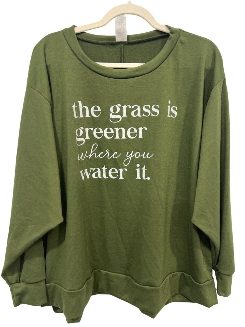 The Grass is Greener Where You Water It Large Sew In Love Sweatshirt Olive Green